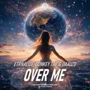 Over Me by Donkey Tae, Etrnalize, DAAUZD - Euphoric Hardstyle cover art