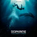 YOU DON'T MIND by Dopamine - Hardstyle cover art