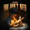 You Don't Need by Doris - Frenchcore cover art
