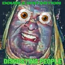 DISGUSTING PEOPLE by Double Distortion - Frenchcore cover art