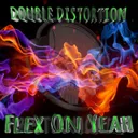 Flex On Yeah by Double Distortion - Frenchcore cover art