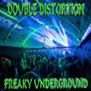 FREAKY UNDERGROUND by Double Distortion - Frenchcore cover art