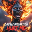 HURT ME by Double Distortion - Frenchcore cover art
