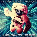 WEIGHTLESS by Double Distortion - Frenchcore cover art