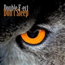 Don't Sleep by Double F-ect - Hardstyle cover art