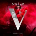 Here I Am by Double F-ect - Hardstyle cover art