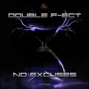 No Excuses by Double F-ect - Hardstyle cover art