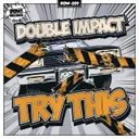 Try This by Double Impact - Hardstyle cover art