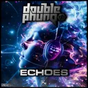 Echoes by Double Phunq - Hardstyle cover art