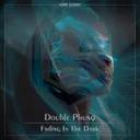 Fading in the Dark by Double Phunq - Hardstyle cover art