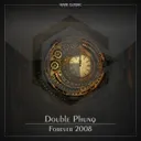 Forever 2008 by Double Phunq - Hardstyle cover art