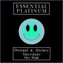 Sky High by Dougal, Mickey Skeedale - Happy Hardcore cover art