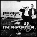 I'm A Player by Dozer, MC V - Euphoric Hardstyle cover art