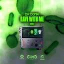 Rave with Me by Dr Donk - Deutscher Krach cover art