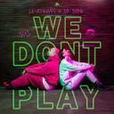 WE DONT PLAY by Dr Donk, Levenkhan - Frenchcore cover art