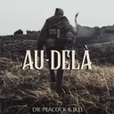 Au-delà by Dr. Peacock, JKLL - Frenchcore cover art