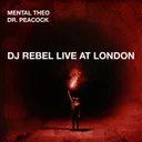DJ Rebel Live at London by Dr. Peacock, Mental Theo - Happy Hardcore cover art