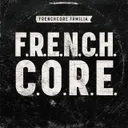 F.R.E.N.C.H.C.O.R.E. by Dr. Peacock, Billx, The Sickest Squad, Frenchcore Familia - Frenchcore cover art