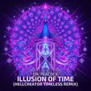 Illusion of Time - Hellcreator Timeless Remix by Dr. Peacock, Hellcreator - Frenchcore cover art