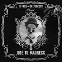 Ode to Madness by Dr. Peacock, D-Frek - Frenchcore cover art