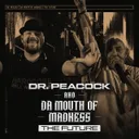 The Future by Dr. Peacock, Da Mouth of Madness - Frenchcore cover art