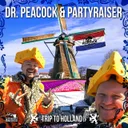 Trip To Holland by Dr. Peacock, Partyraiser - Hardcore cover art