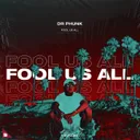 Fool Us All by Dr Phunk - Hardstyle cover art