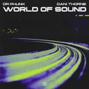 World of Sound by Dr Phunk, Dani Thorne - Hardstyle cover art