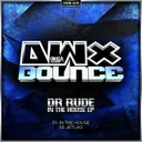 In The House - Original by Dr Rude - Rawstyle cover art