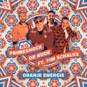 Oranje Energie - Extended Mix by Dr Rude, Primeshock, Tim Schalkx - Rawstyle cover art