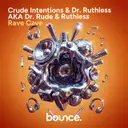 Rave Cave by Dr Rude, Ruthless, Crude Intentions, Dr Ruthless - Rawstyle cover art