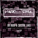 Turn Up - Original Mix by Dr Rude, Crystal Lake - Hardstyle cover art