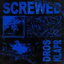 SCREWED by DRØS, KLĀPR - Hard Techno cover art