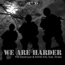 We Are Harder - Radio Edit by Drokz, The Destroyer, ADHDXXL - Speedcore cover art