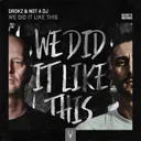 We Did It Like This by Drokz, Not a Dj - Speedcore cover art