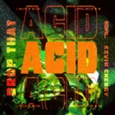 Cover of Drop That Acid
