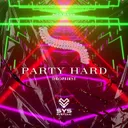 Party Hard by DROPFIRST - Hard Techno cover art