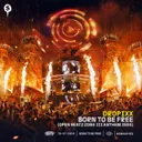 Born To Be Free - Open Beatz Zone III Anthem 2024 by DROPIXX - Hardstyle cover art