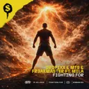 Fighting For by DROPIXX, MILA, MTS & FR3AKMASTER - Hardstyle cover art