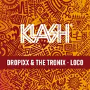 LOCO by DROPIXX, The Tronix - Hardstyle cover art