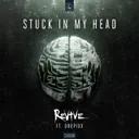Stuck In My Head by DROPIXX, REVIVE - Hardstyle cover art