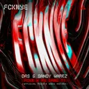 FCKN W MY GANG ?! - Official FCKNYE Anthem by DRS, Sandy Warez - Uptempo cover art