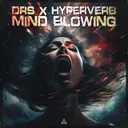 Mind Blowing by DRS, Hyperverb - Uptempo cover art