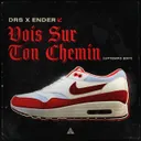 Vois Sur Ton Chemin by DRS, Ender - Uptempo cover art