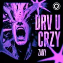 Cover of DRV U CRZY