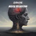 Mental Breakdown by Drvpz - Hardstyle cover art