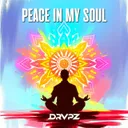 Peace in My Soul by Drvpz - Hardstyle cover art