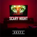 SCARY NIGHT by Drvpz - Hardstyle cover art