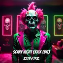 Scary Night - Kick Edit by Drvpz - Uptempo cover art
