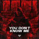 YOU DON'T KNOW ME by DT43 - Hard Techno cover art